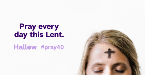 Hallow App Lent 2021 Pray every day