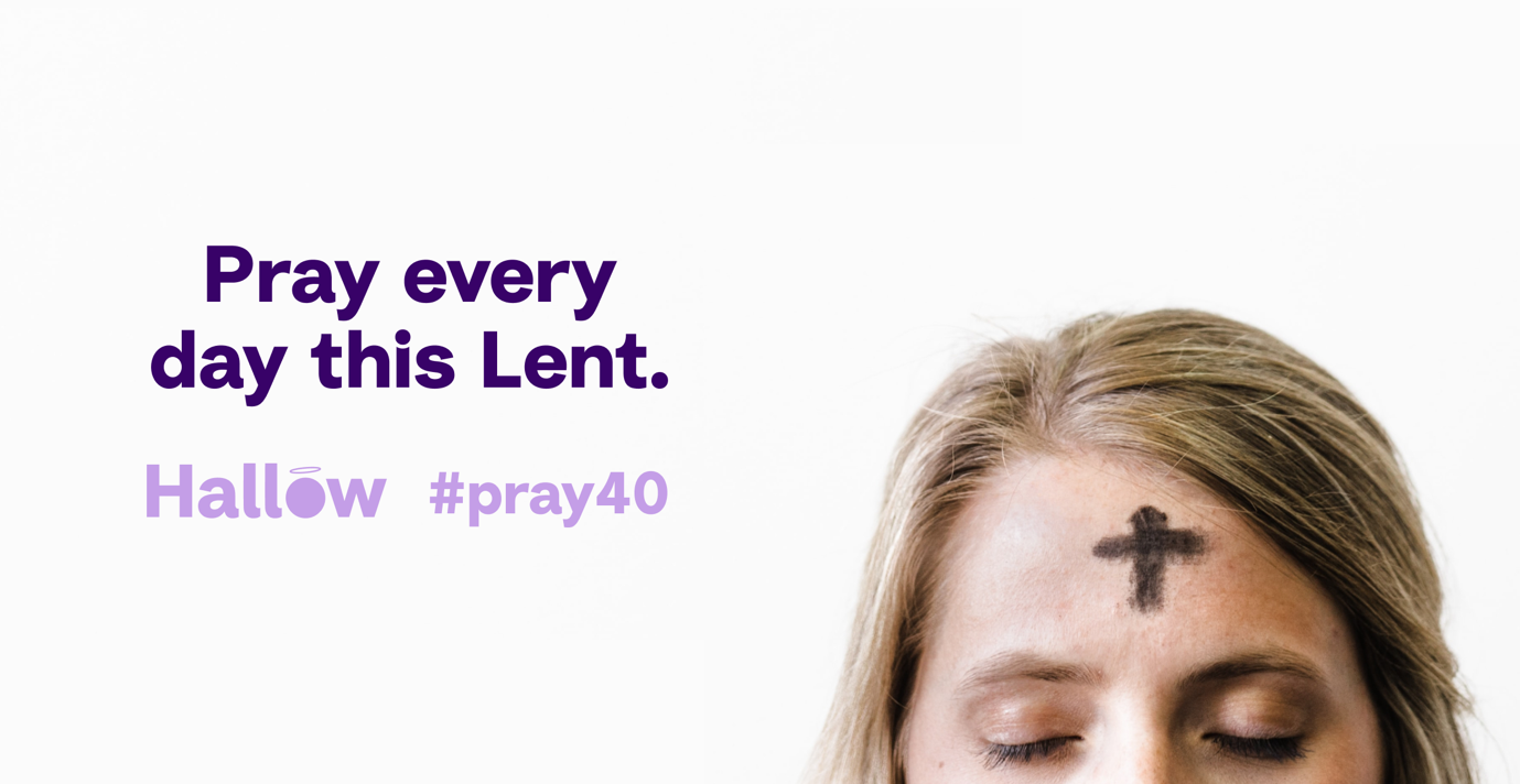 Pray Every Day this Lent with Hallow Hallow