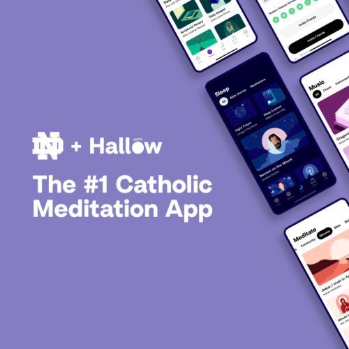 Notre Dame and Hallow Partnership. The #1 Catholic app.