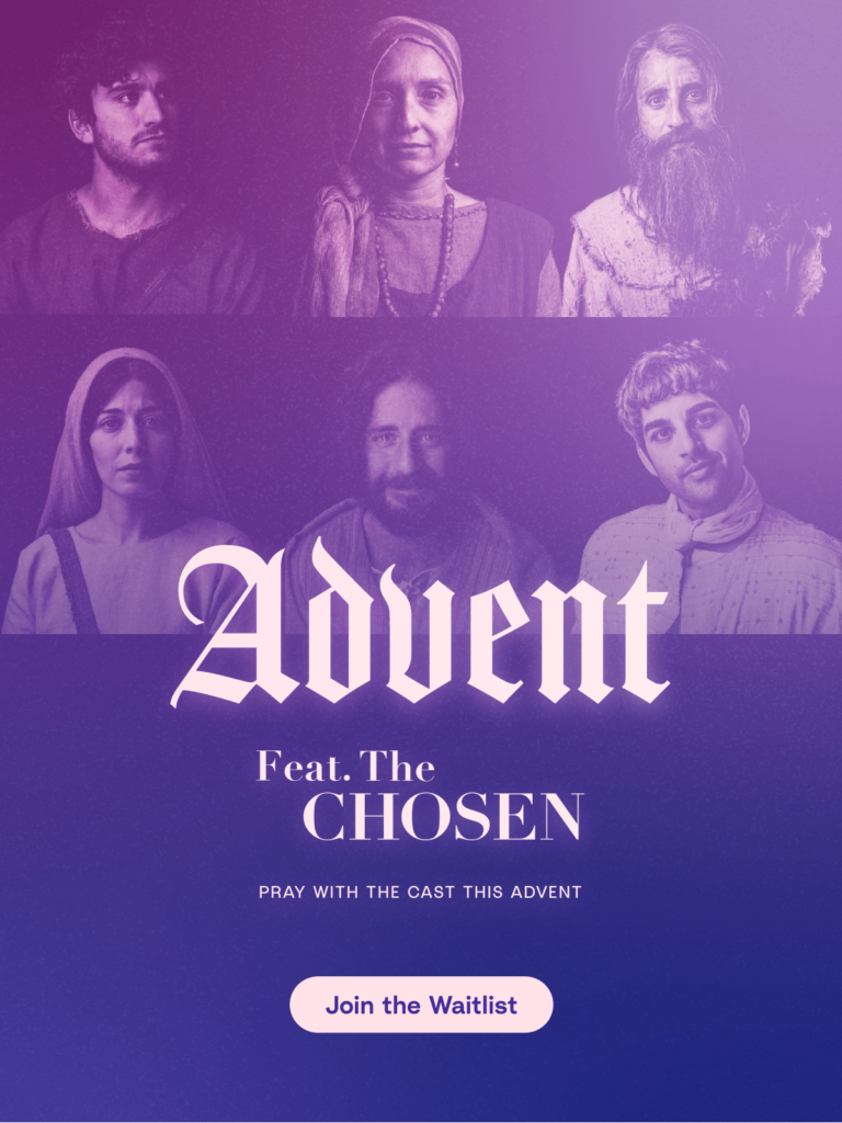 Advent Pray25 Featuring The Chosen