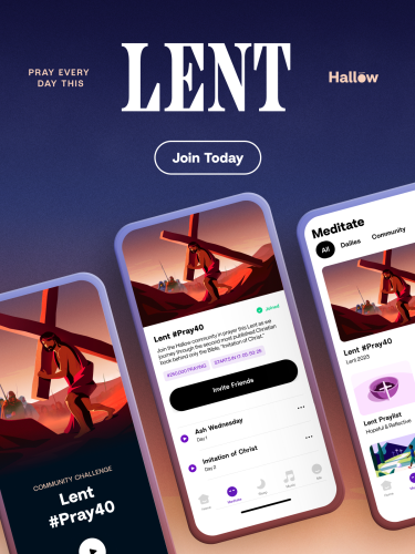 Join Hallow's Lent Prayer Challenge today.