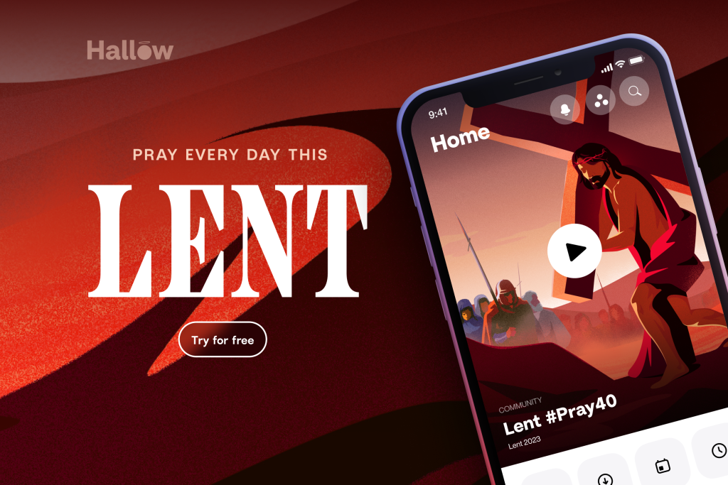 Hallow’s Lent Pray40 Community Prayer Challenge for 2024 Hallow