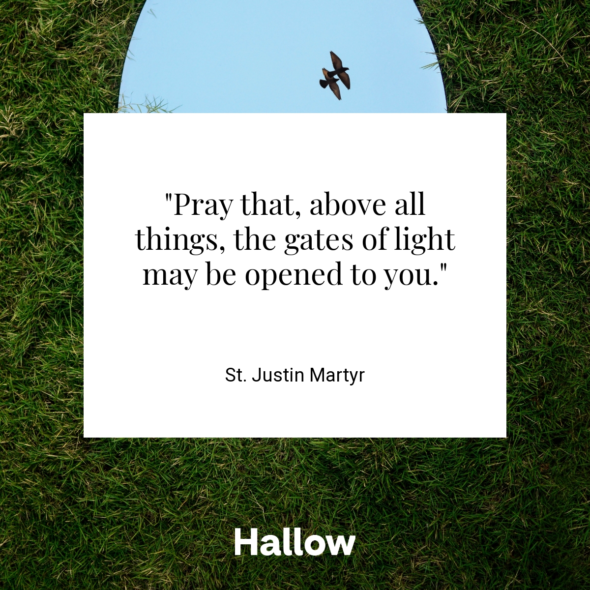 St. Justin Martyr Quote – Hallow