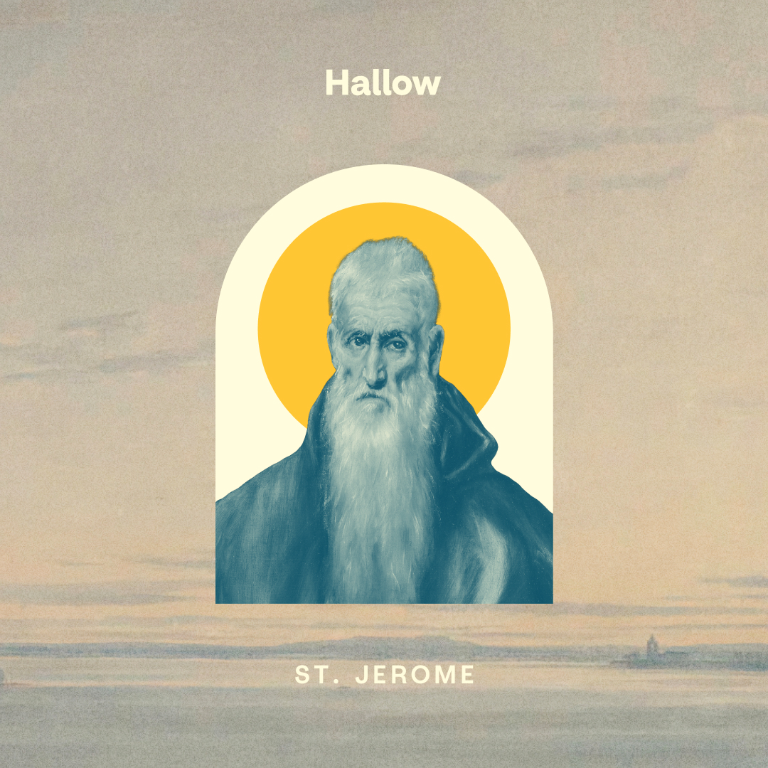 St. Jerome Feast Days, Prayers, Patronage, Quotes and More Hallow