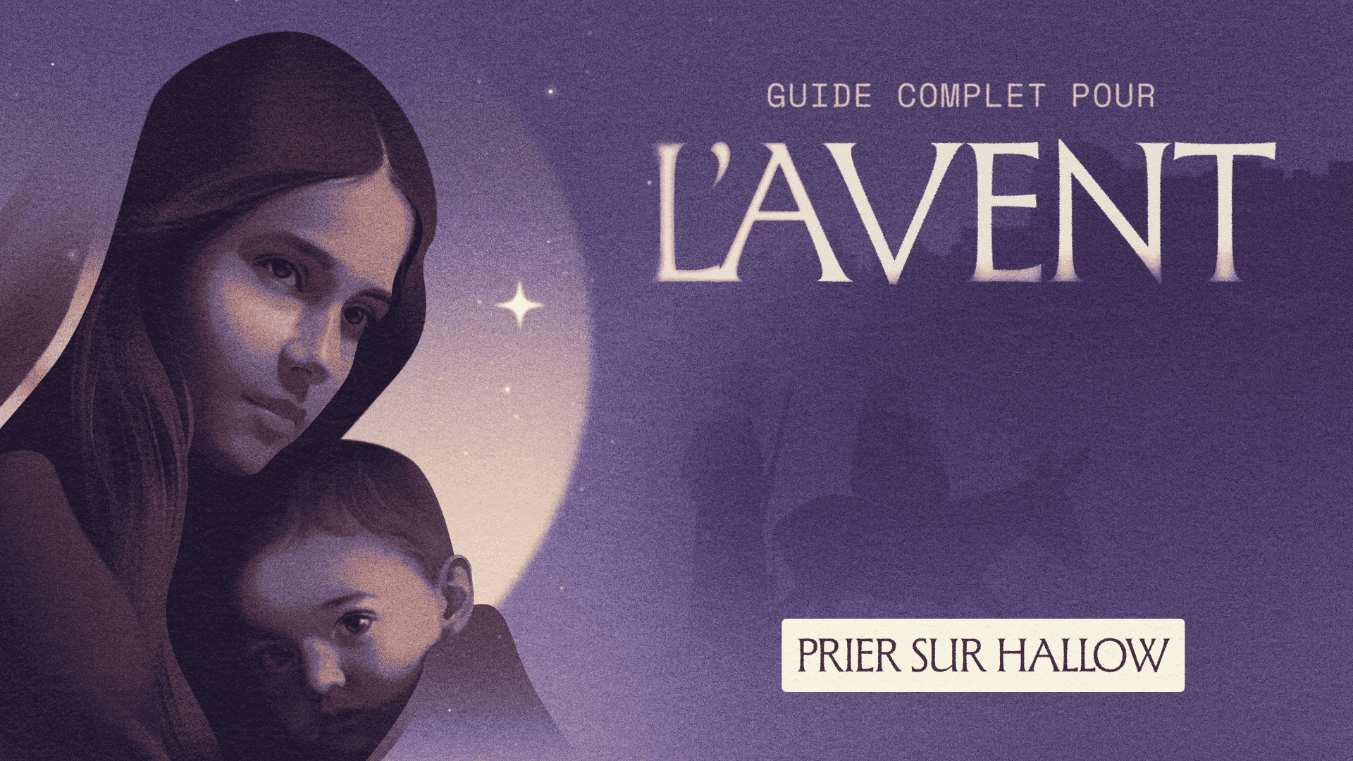 Guide complet pour l'Avent 2024