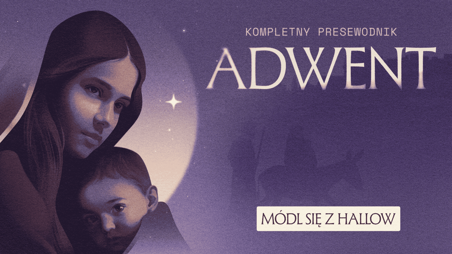 Kompletny przewodnik na Adwent 2022